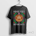 Trending Mince Pies Before Guys Ugly Christmas Ornaments Premium T Shirt Sweater
