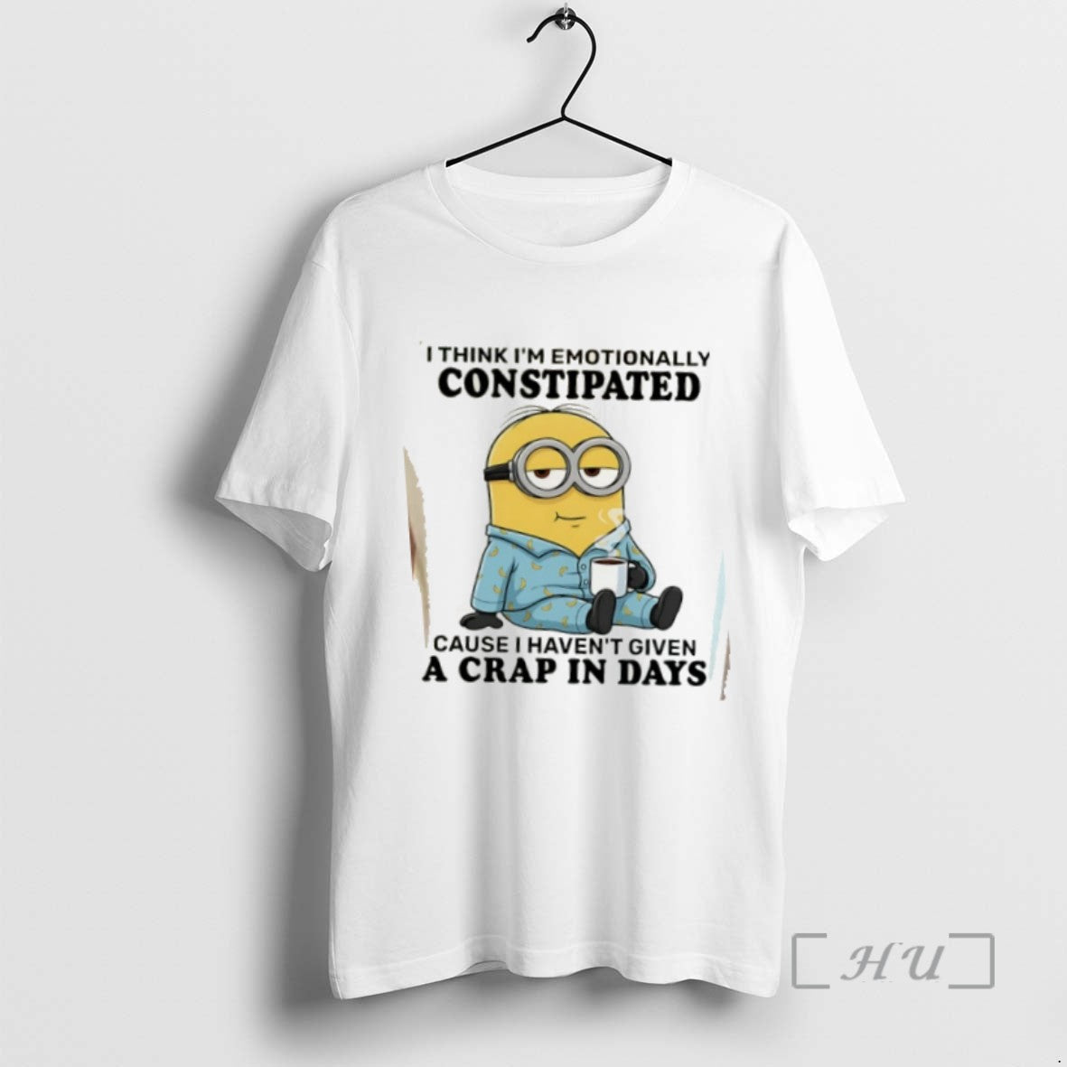 Trending Minion I Think Im Emotionally Constipated Cause I Havent Given A Crap In Days