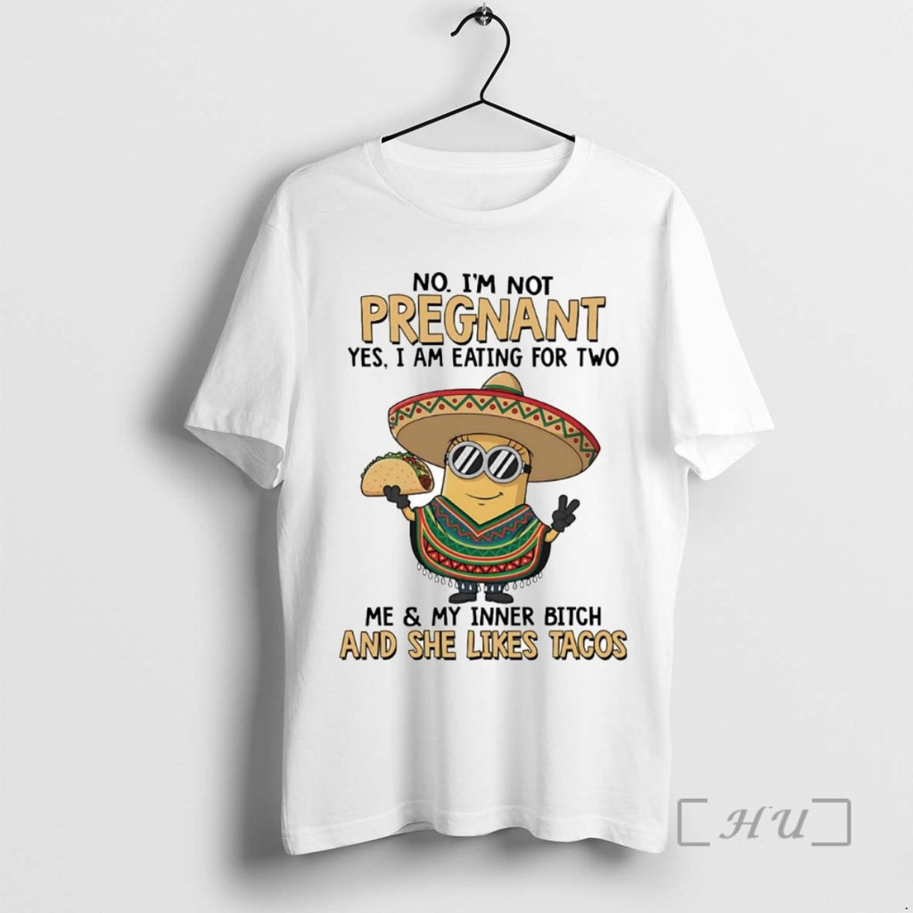 Trending Minion No Im Not Pregnant Yes I Am Eating For Two T Shirt Sweater