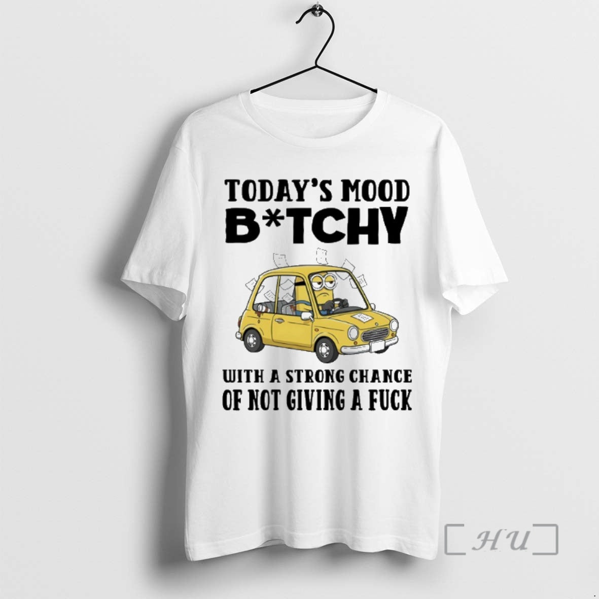 Trending Minions Todays Mood Bitch With A Strong Chance Of Not Giving A Fuck Premium