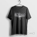 Trending My Roots Are In Bbuffalo Tee Shirts Sweater