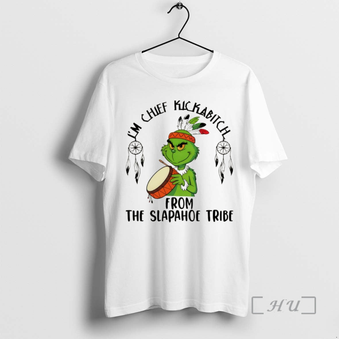 Trending Native Grinch Funny Im Chief Kickabitch From The Slapahoe Tribe Christmas Premium T Shirts