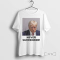 Trending Never Surrender Trump Mugshot Premium T Shirt Sweater