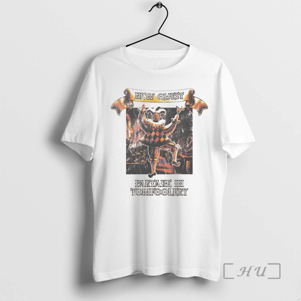 Trending New Quest Partake In Tomfoolery Premium T Shirt Sweater