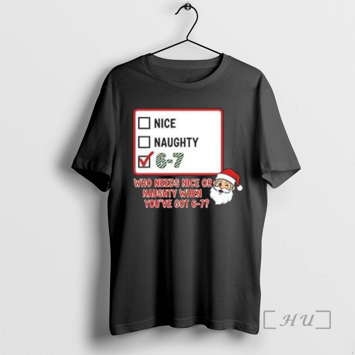 Trending Nice Or Naughty The 6 7 Christmas Checklist Meme Tee Shirts Sweater