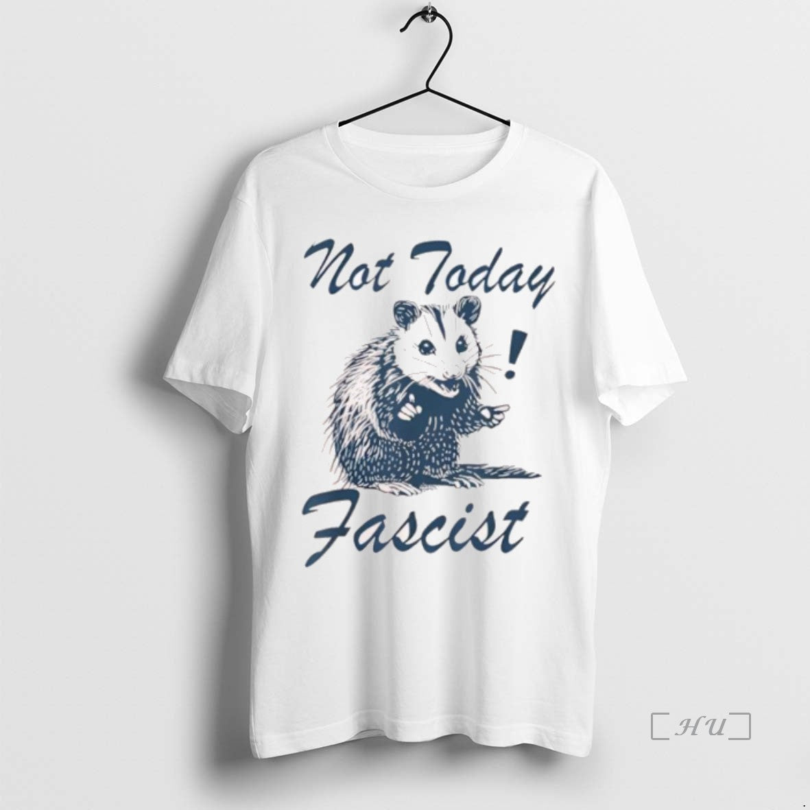 Trending Not Today Fascist Funny Possum Meme Smash Fascism T Shirt Sweater