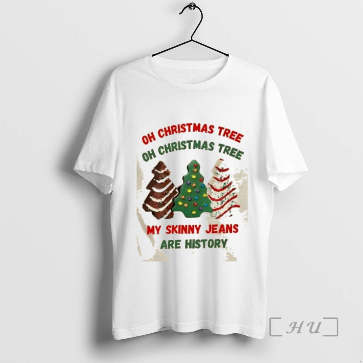 Trending Oh Christmas Tree My Skinny Jeans Are History