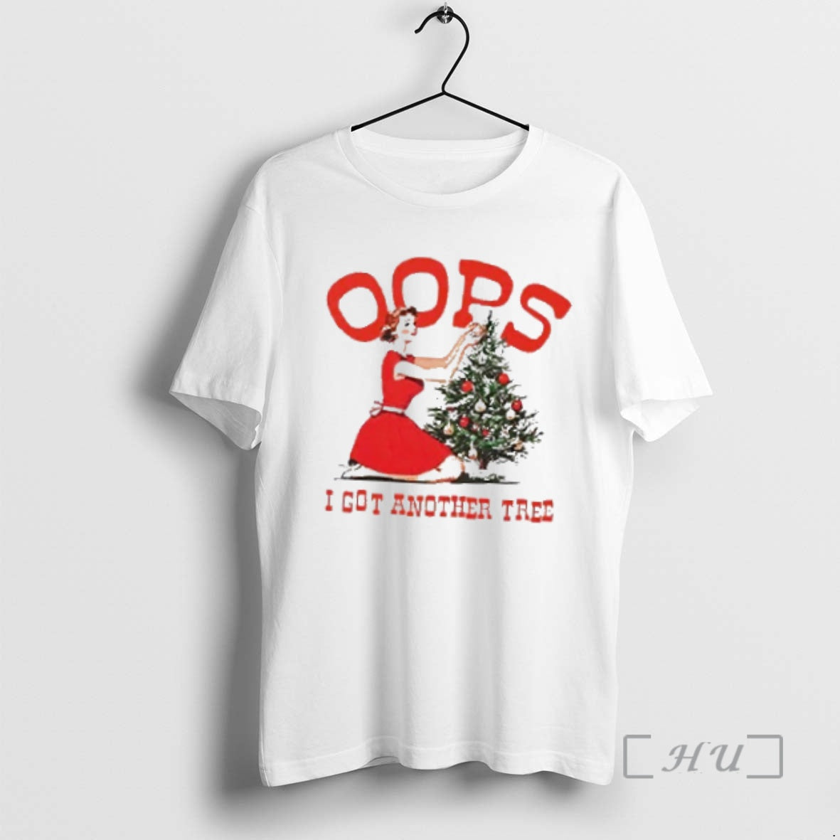 Trending Oops I Got Another Tree Christmas