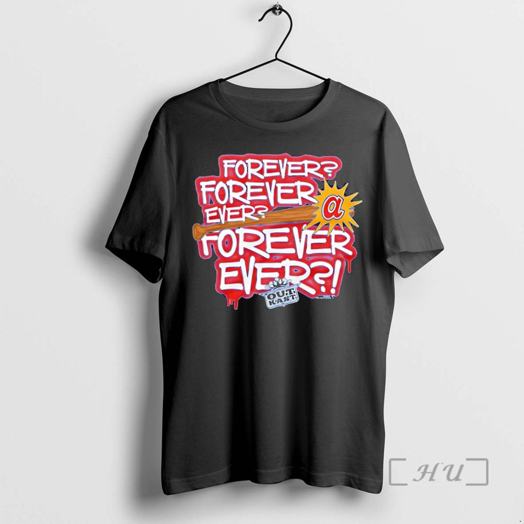 Trending Outkast Atlanta Braves Forever Ever Premium T Shirt Sweater