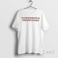 Trending Overworked And Underfucked Premium T Shirt Sweater