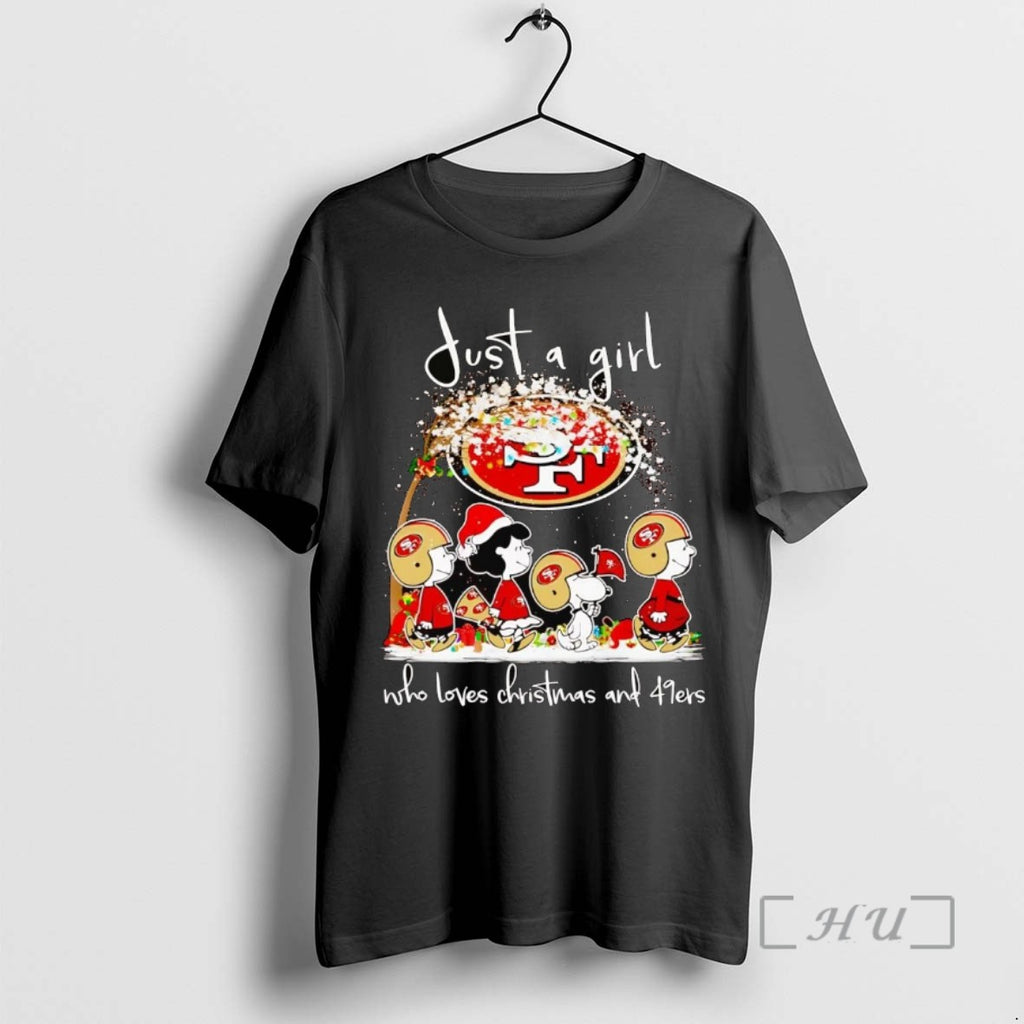 Trending Peanuts Just A Girl Who Loves Christmas And 49ers Tee Shirts Sweater