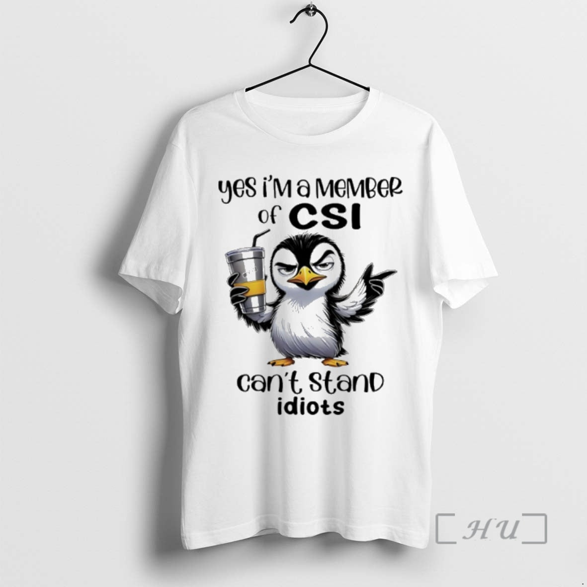 Trending Penguin Yes Im A Member Of Csi Cant Stand Idiots Premium T Shirts Sweater