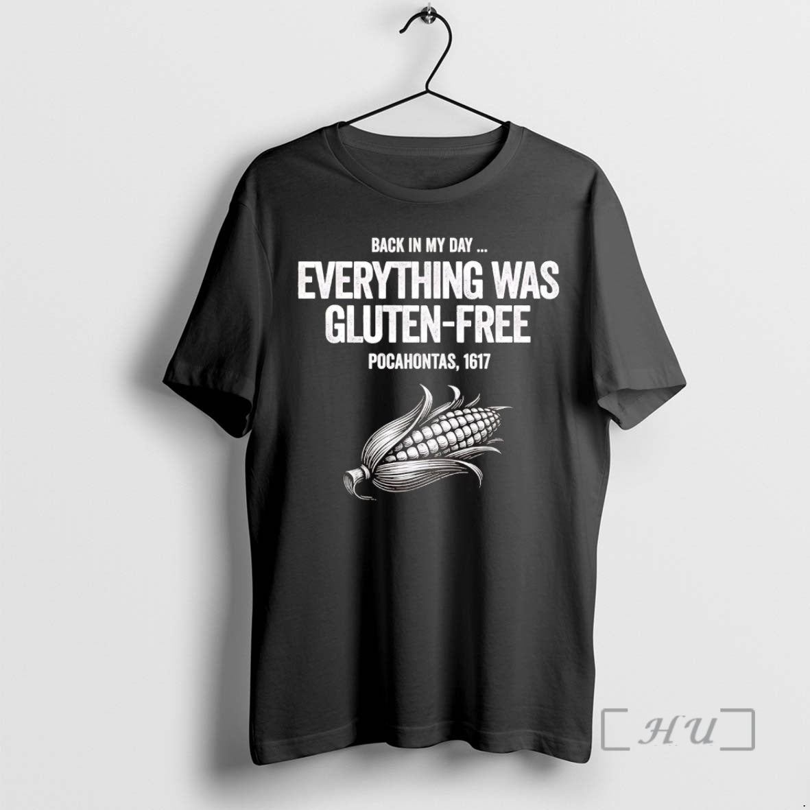 Trending Pocahontas 1617 Back In My Day Everything Was Gluten Free Premium T Shirt Sweater