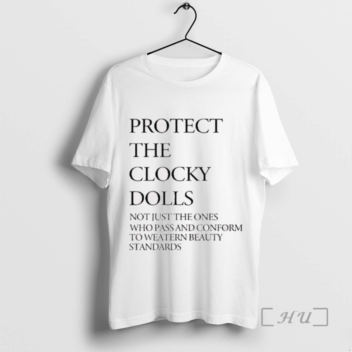 Trending Protect The Clocky Dolls Not Just The Ones Who Pass And Conform To Weatern