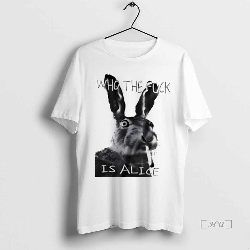 Trending Rabbit Smoking Who The Fuck Is Alice T Shirt Sweater