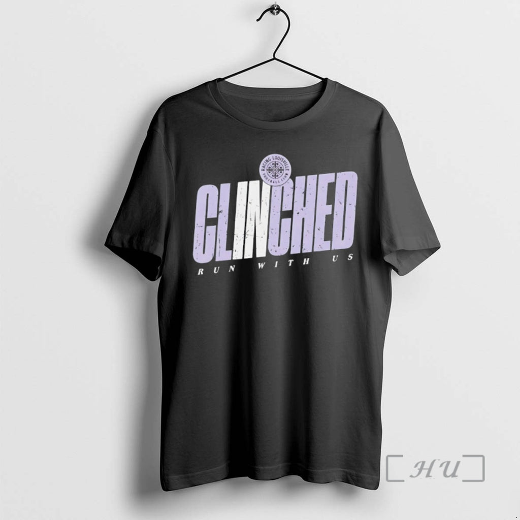 Trending Racing Louisville Fc 2025 Clinched Premium T Shirt Sweater