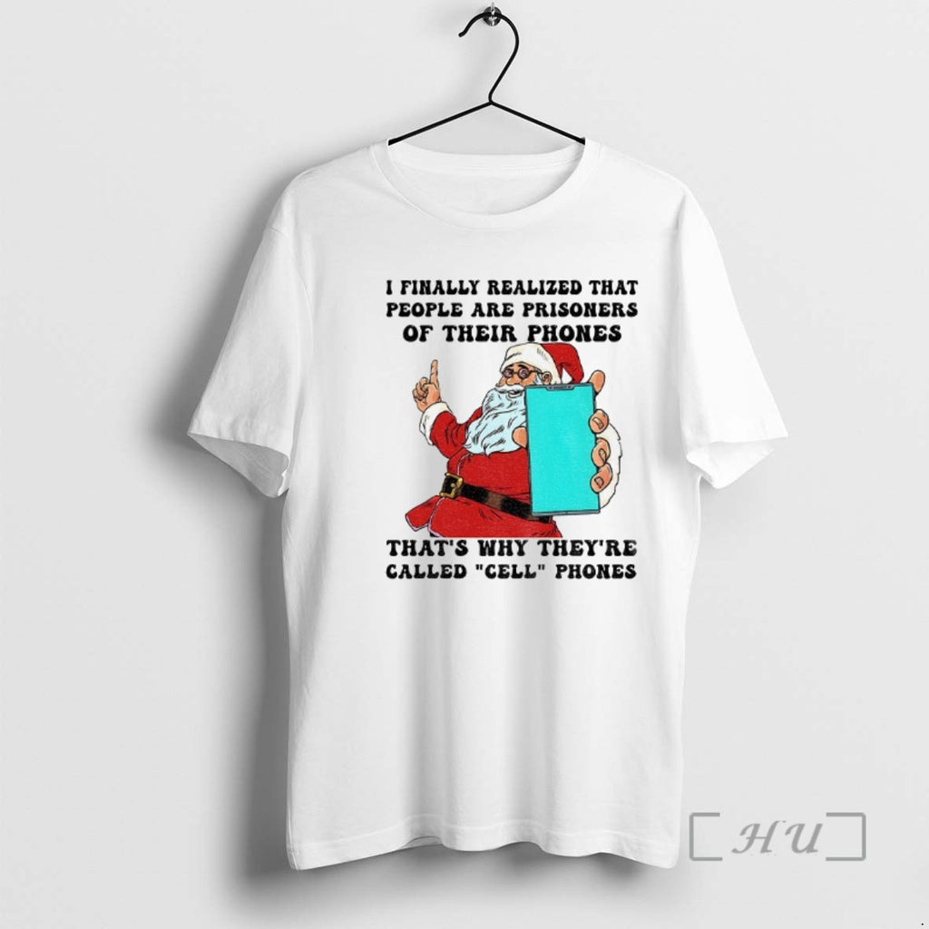 Trending Santa Claus I Finally Realized That People Are Prisoners Of Their Phones Thats Why