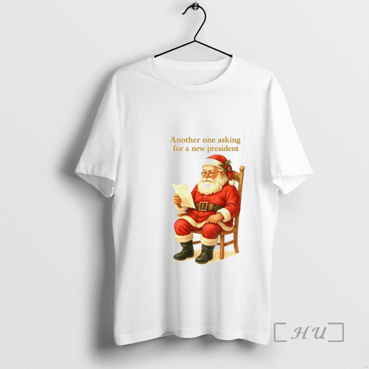 Trending Santa Claus Another One Asking For A New President Christmas Premium T Shirts Sweater