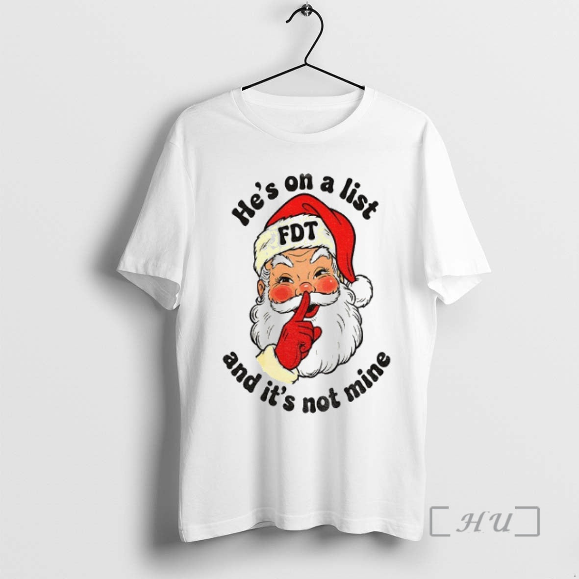 Trending Santa Claus Big Face Hes On A List And Its Not Mine Merry Christmas