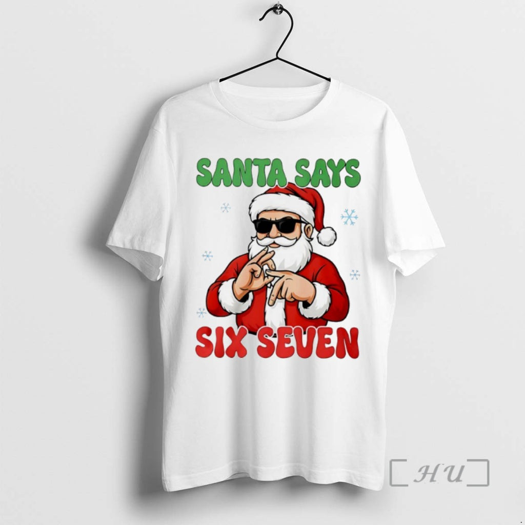 Trending Santa Says Six Seven Christmas