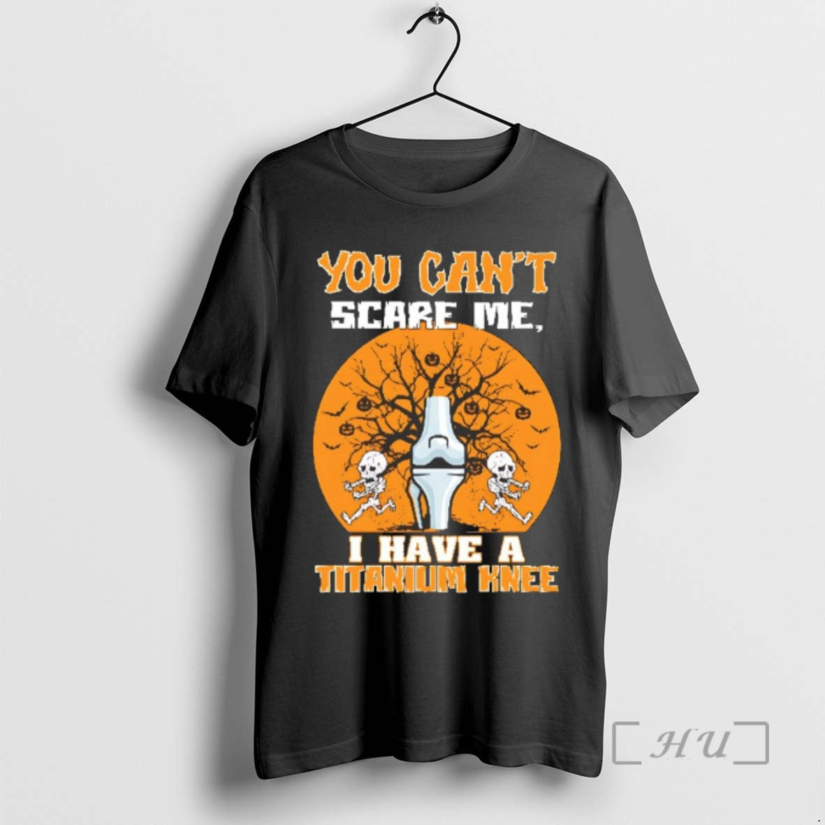 Trending Skeleton You Cant Scare Me I Have A Titanium Knee Halloween Tee Shirts Sweater