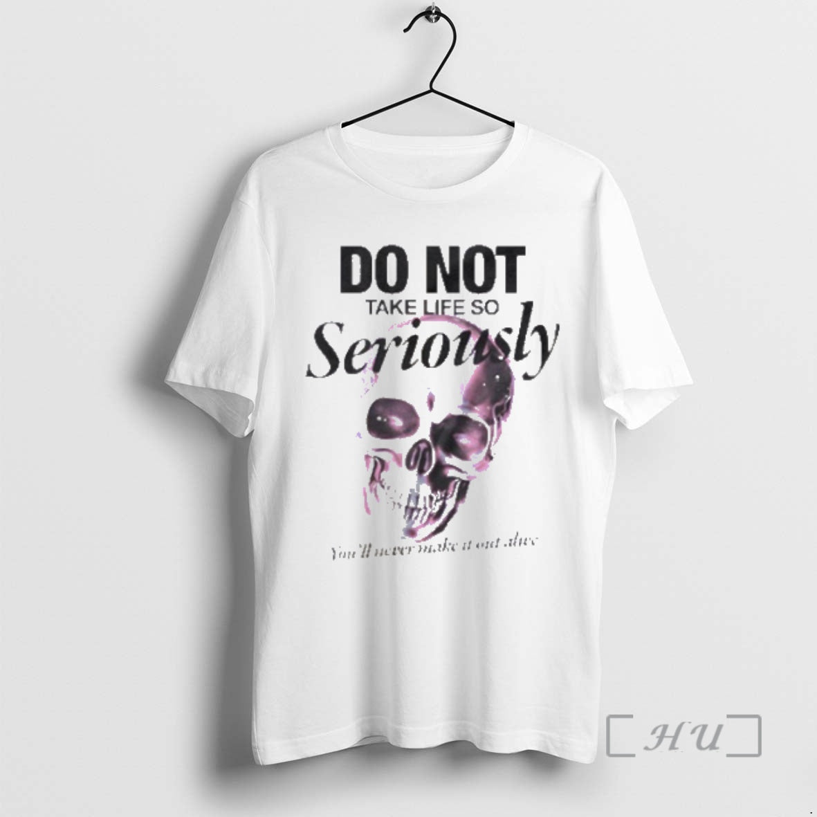 Trending Skull Do Not Take Life So Seriously Premium T Shirt Sweater