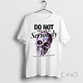 Trending Skull Do Not Take Life So Seriously Youll Never Make It Out Alive Premium