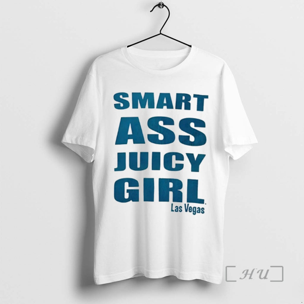 Trending Smart Ass Juicy Girl Las Vegas Tee Shirts Sweater