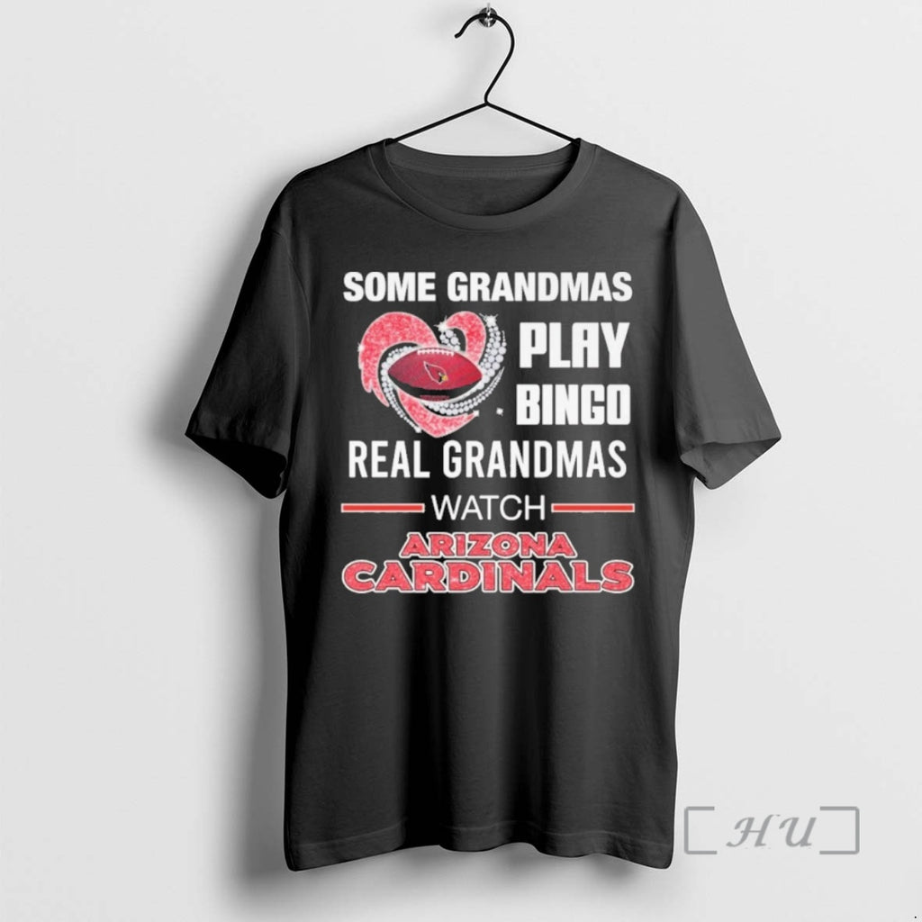 Trending Some Grandmas Play Bingo Real Grandmas Watch Arizona Cardinals Premium T Shirt Sweater