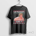 Trending Steel Magnolias I Am Pleasant Damn It Christmas Premium T Shirt Sweater
