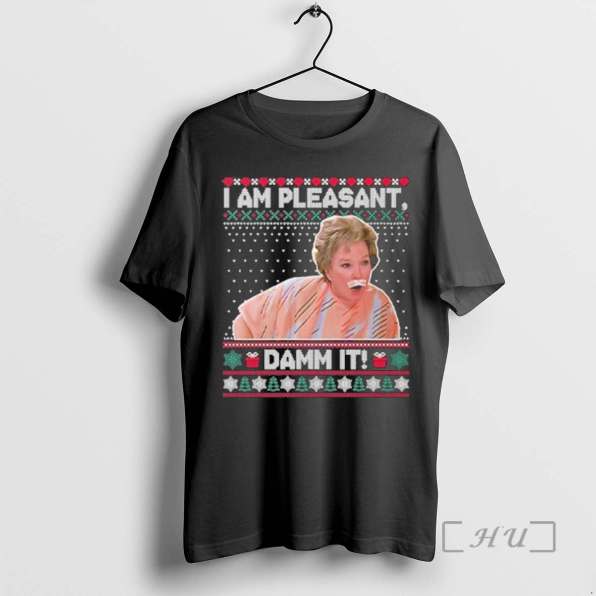 Trending Steel Magnolias I Am Pleasant Damn It Christmas Premium T Shirt Sweater