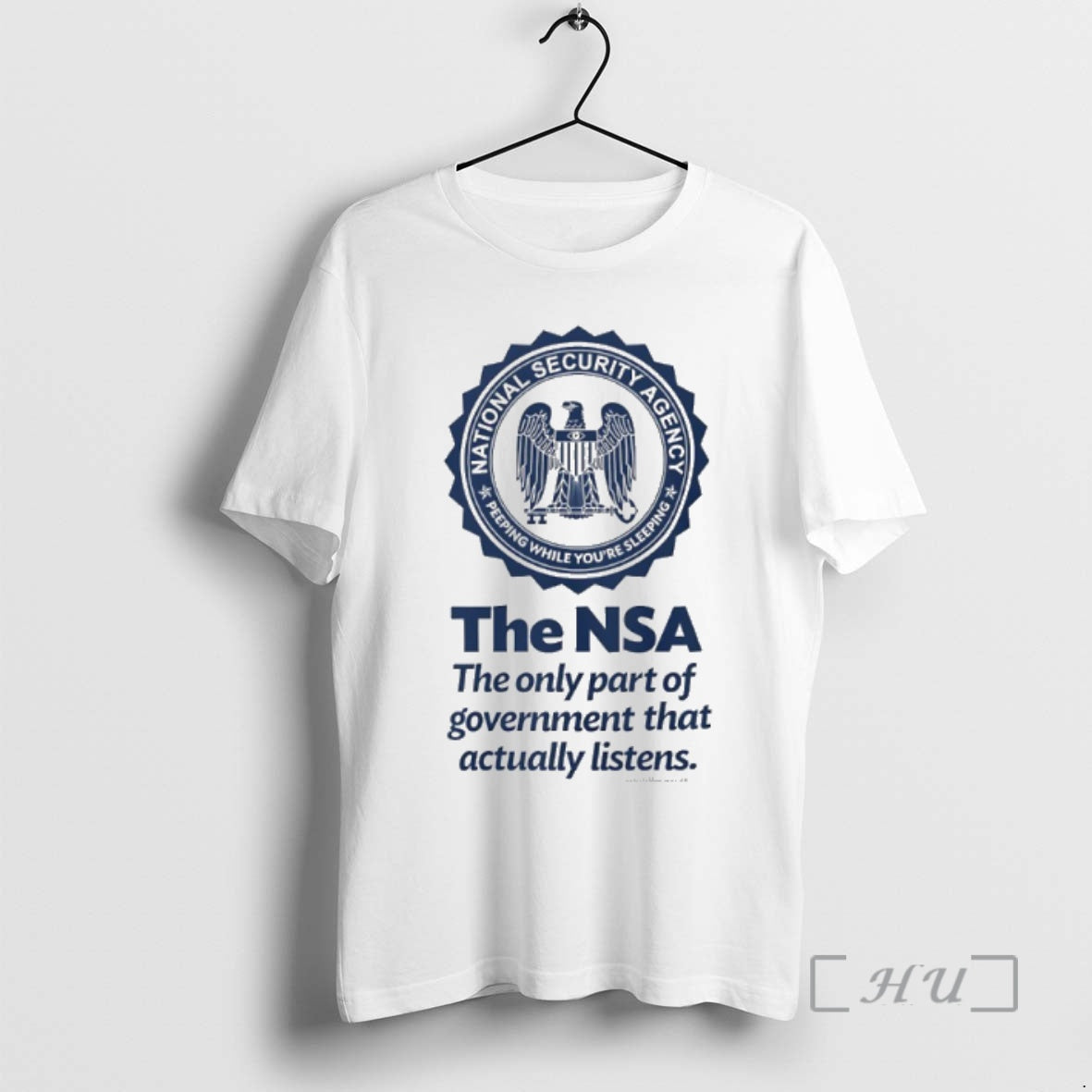 Trending The Nsa The Only Part Of Government That Actually Listens Premium T Shirts Sweater