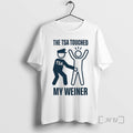 Trending The Tsa Touched My Weiner