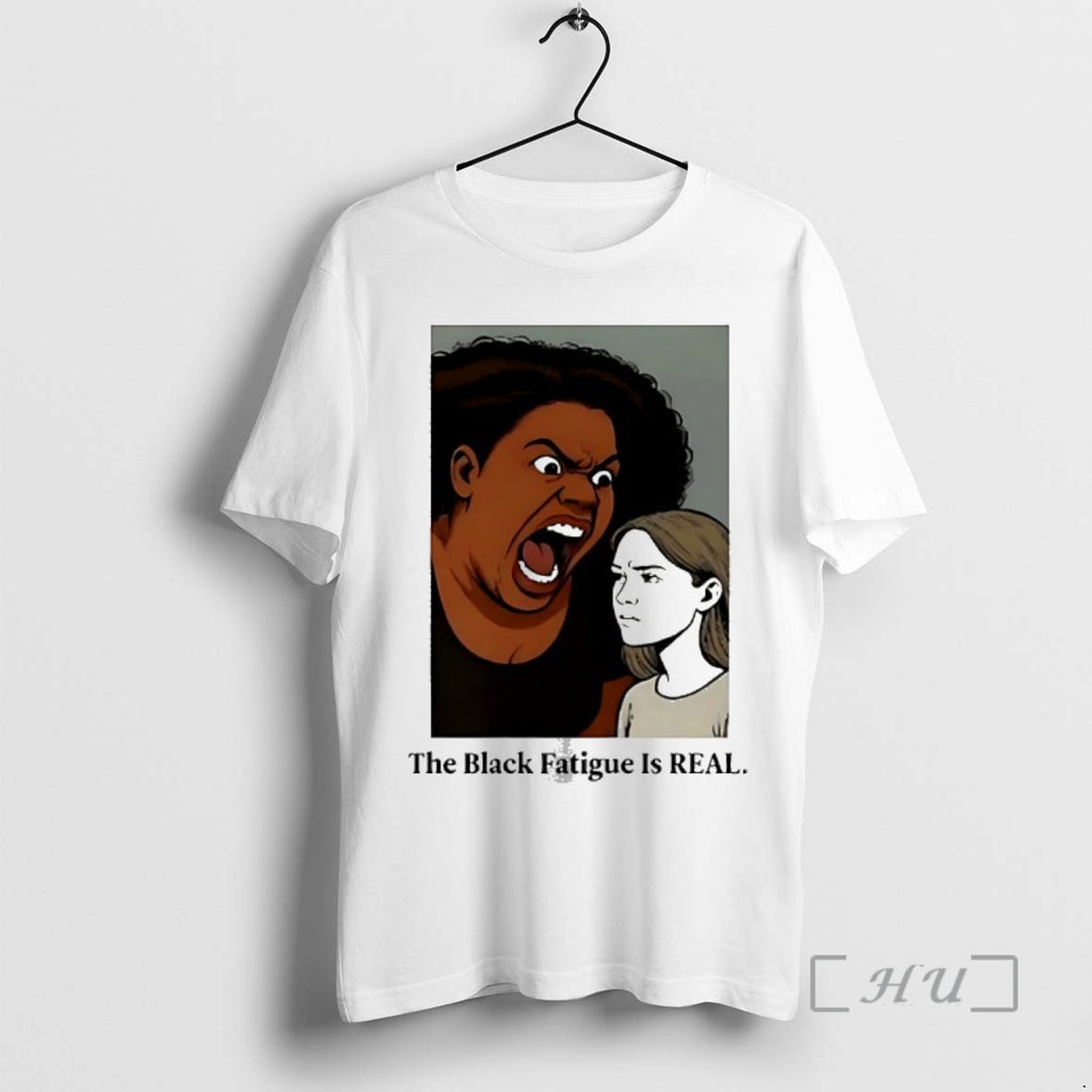 Trending The Black Fatigue Is Real Premium T Shirt Sweater