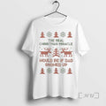 Trending The Real Christmas Miracle Would Be If Dad Showed Up Ugly Premium T Shirts