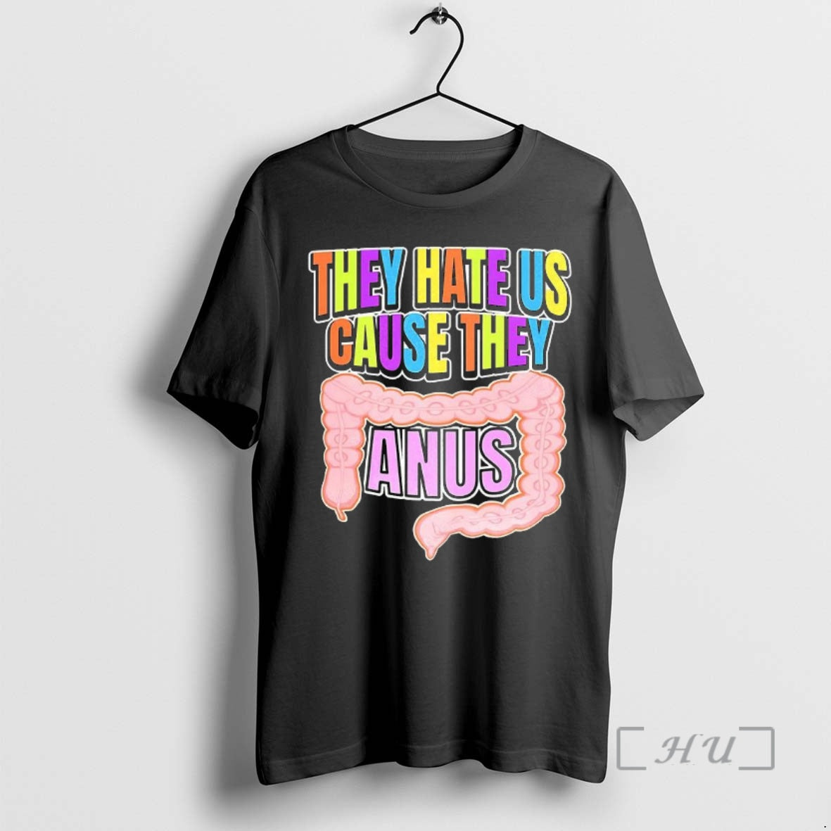 Trending They Hate Us Cause They Anus Large Intestine Funny Premium T Shirt Sweater