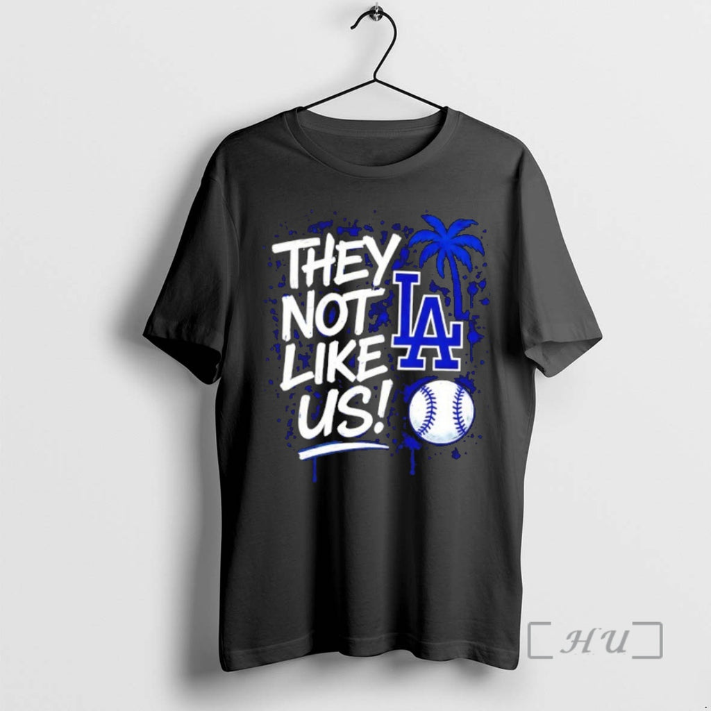 Trending They Not Like Us Los Angeles Dodgers Baseball 2025 World Series Champions Premium