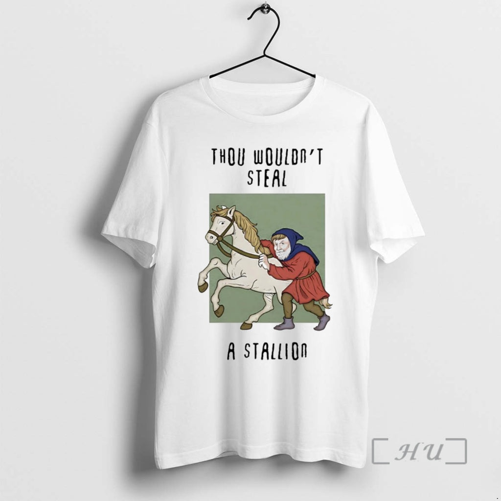 Trending Thou Wouldnt Steal A Stallion Premium T Shirt Sweater