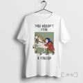 Trending Thou Wouldnt Steal A Stallion Premium T Shirt Sweater