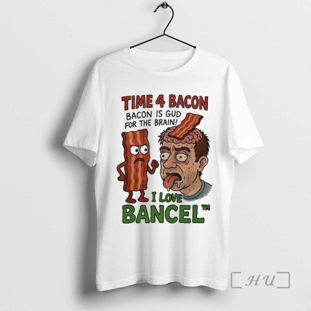 Trending Time 4 Bacon Bacon Is Gud For The Brain I Love Bancel