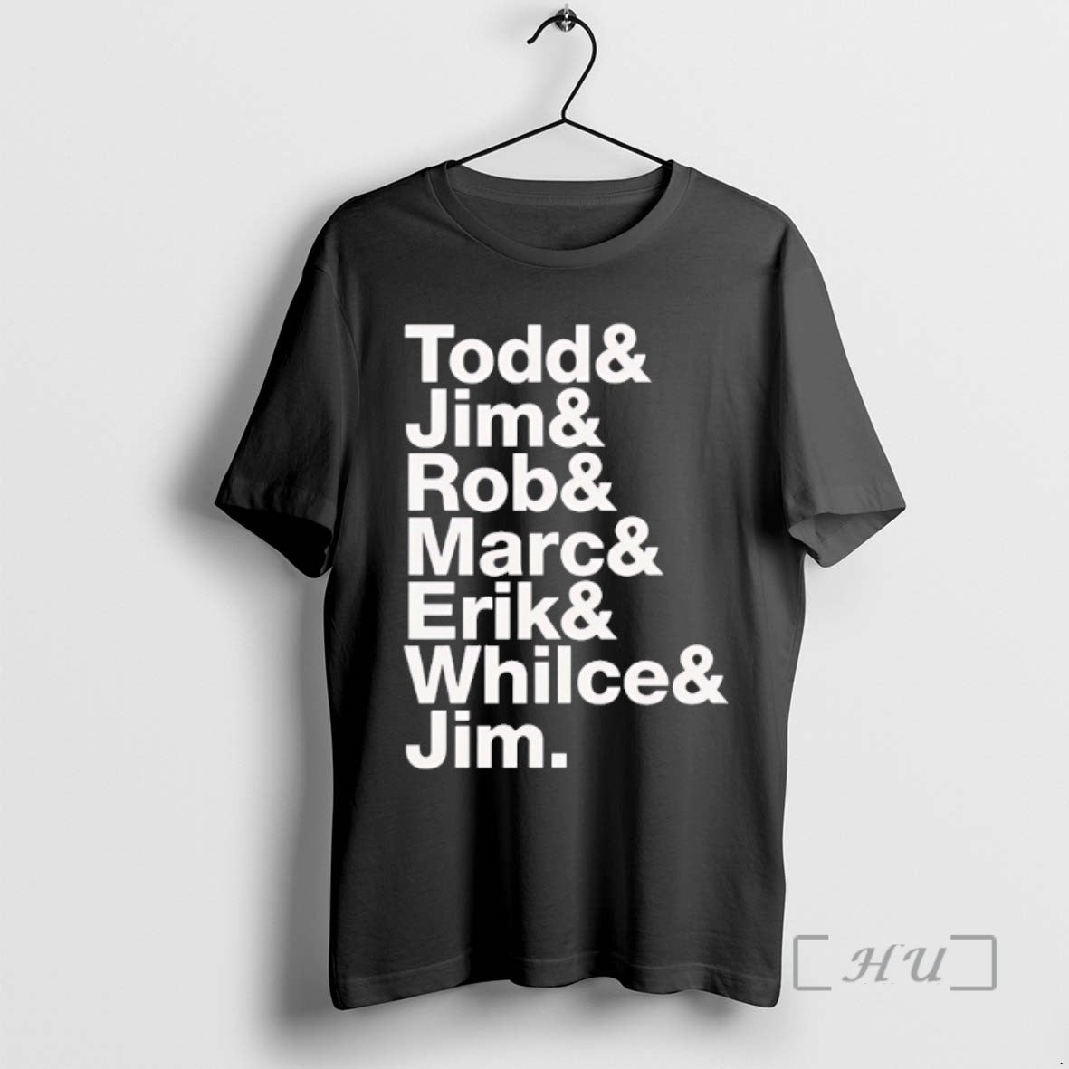 Trending Todd Jim Rob Marc Erik Whilce Jim Tee Shirt Sweater
