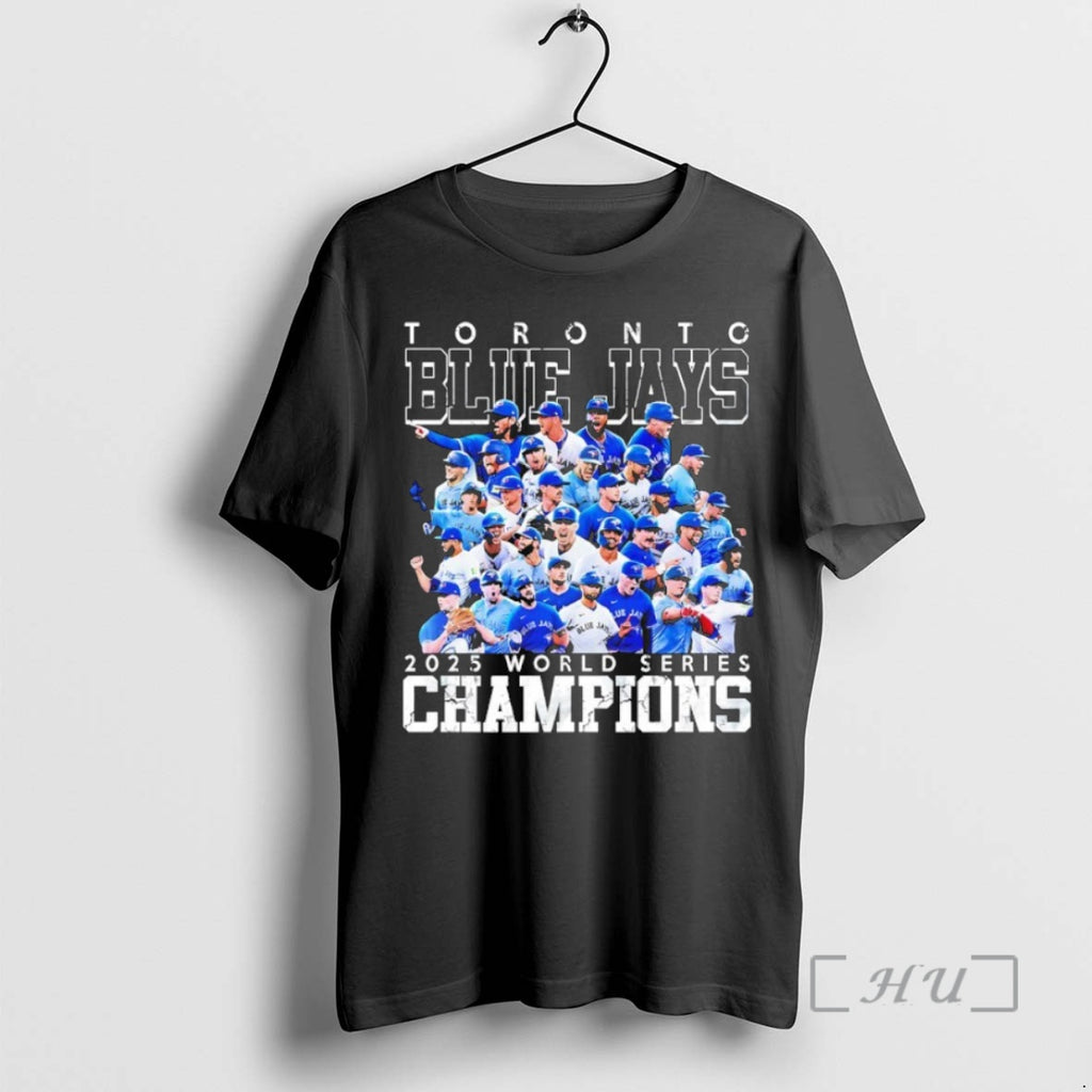 Trending Toronto Blue Jays 2025 World Series Champions All Team Premium T Shirt Sweater