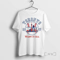 Trending Toronto Blue Jays 2025 World Series Want It All Skyline Premium T Shirt Sweater