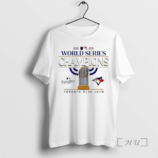 Trending Toronto Jays 2025 World Series Champions Trophy Premium T Shirt Sweater
