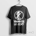 Trending Trump Yankee Go Home Premium T Shirt Sweater