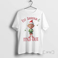 Trending Trump Elf Around And Find Out Christmas Premium T Shirt Sweater