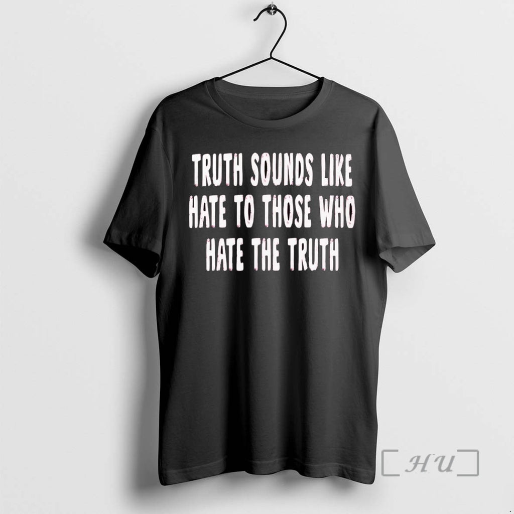 Trending Truth Sounds Like Hate To Those Who Hate The Truth