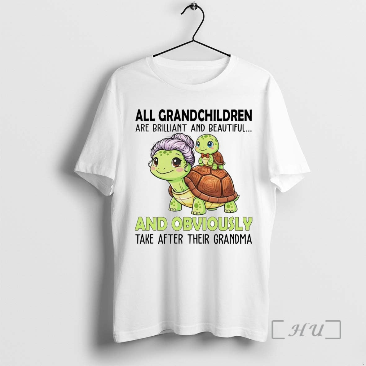 Trending Turtle All Grandchildren Are Brilliant And Beautiful And Obviously Tee Shirts Sweater