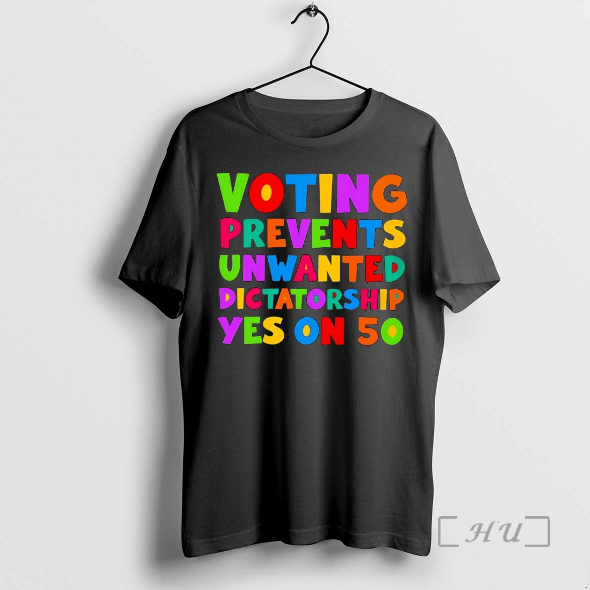 Trending Voting Prevents Unwanted Dictatorship Yes On 50 Premium T Shirt Sweater