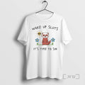 Trending Wake Up Sluts Its Time To Sin Funny Weasel Premium T Shirt Sweater